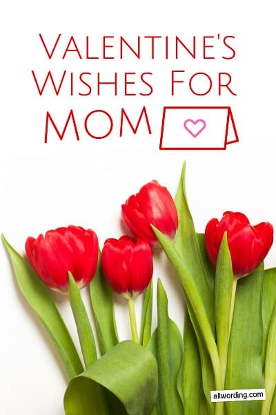 20 Sweet Ways To Wish Mom A Happy Valentine 39 s Day AllWording