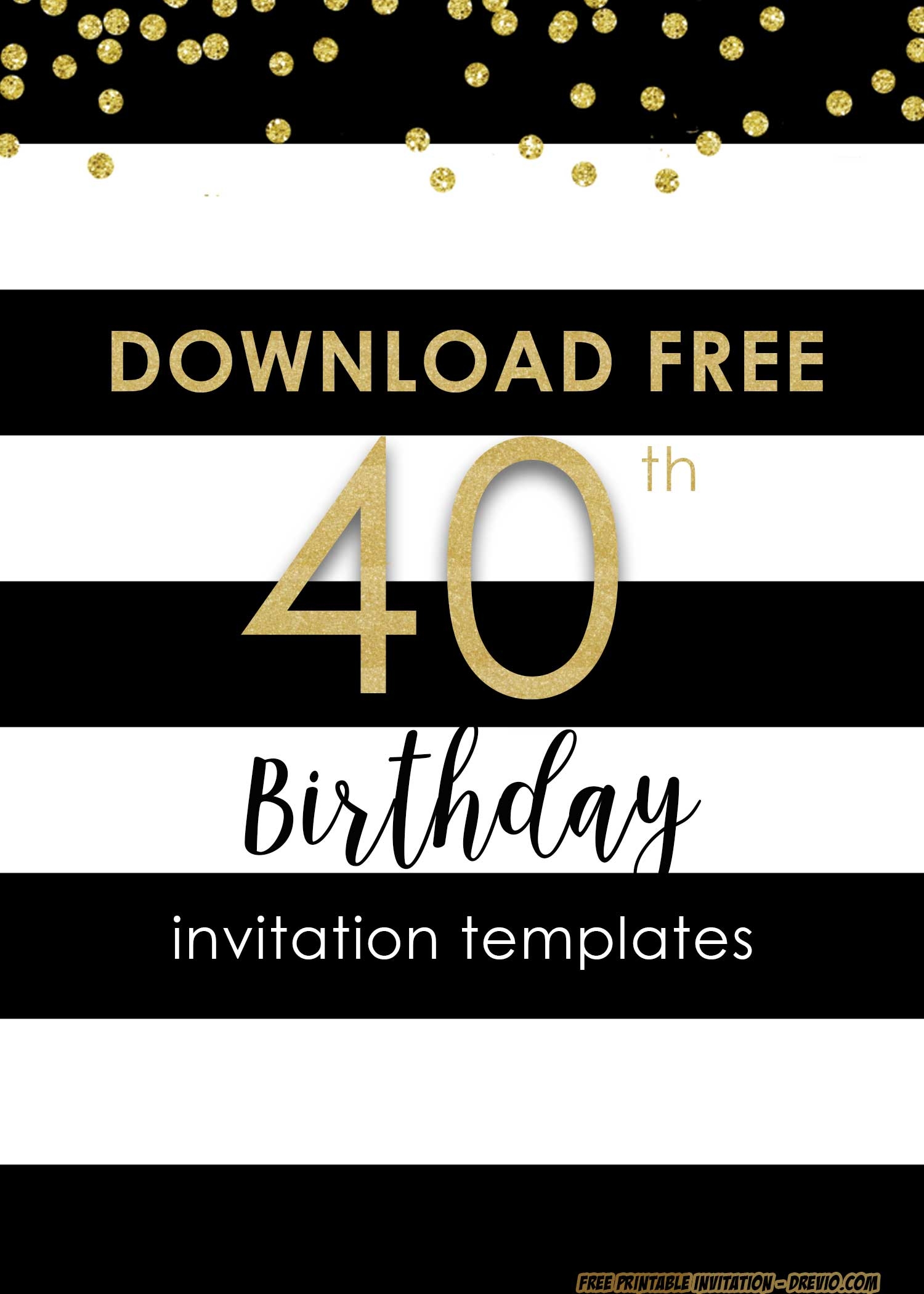 13 40Th Birthday Invitation Templates Free Download Pictures Free 