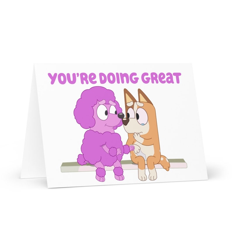Bluey Printable Mother 39 s Day Card You 39 re Doing Great Card For Mom 