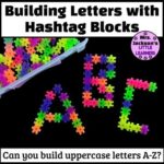 Building Letters With Hashtag Blocks Task Cards In 2025 Task Boxes