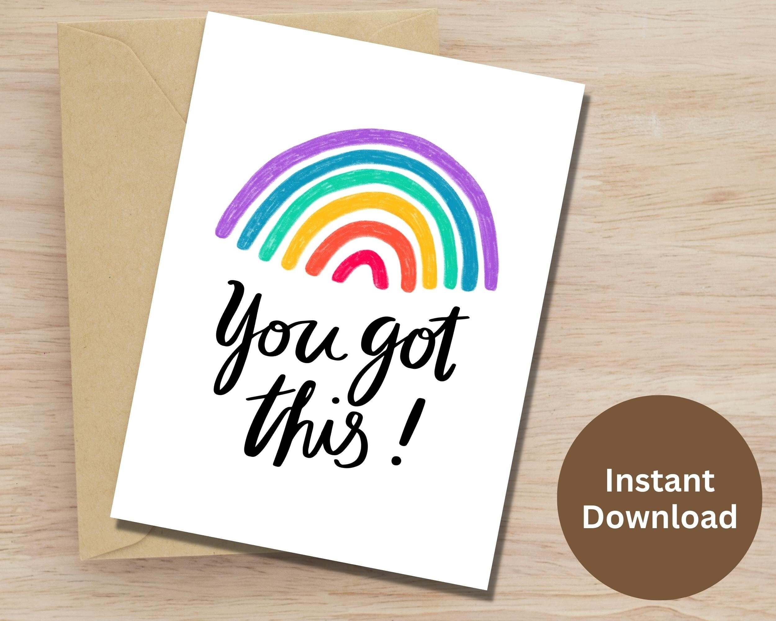 Good Luck Printable Card Encouragement Card You Got This Card Rainbow 