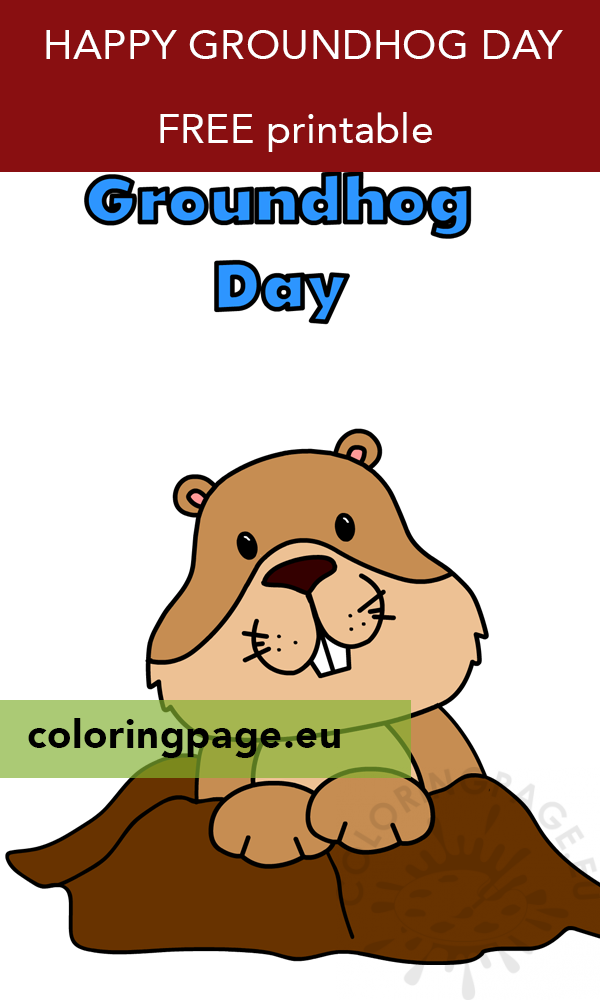 Happy Groundhog Day Greeting Card Printable Coloring Page