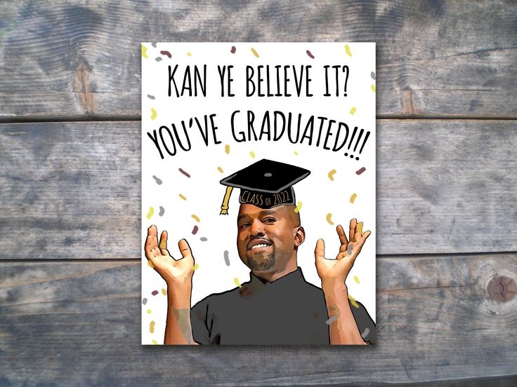 Kanye West Graduation Card Funny Graduation Card Printable Etsy 