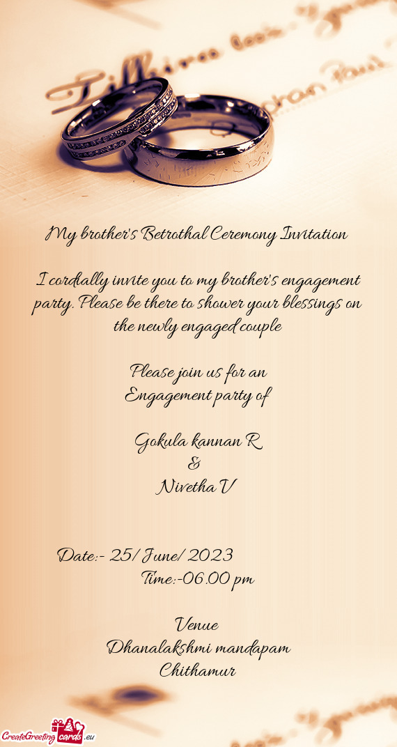 My Brother 39 s Betrothal Ceremony Invitation Free Cards