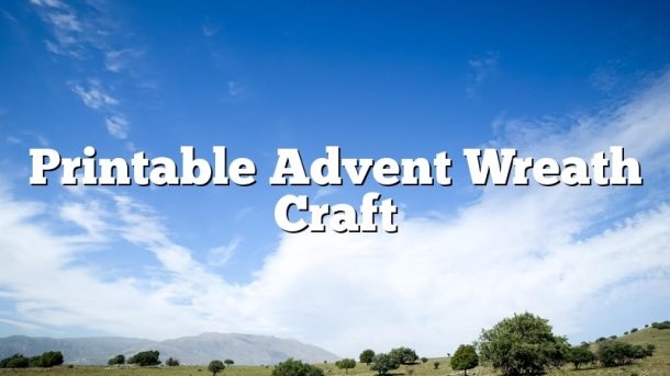 Printable Advent Wreath Craft April 2025 Uptowncraftworks