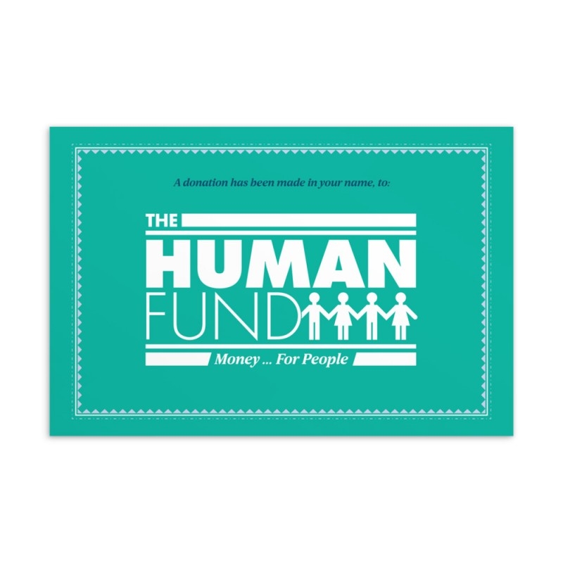 The Human Fund Card Printable